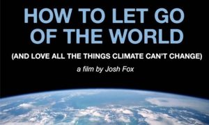 How to let go of the world movie